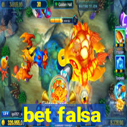 bet falsa